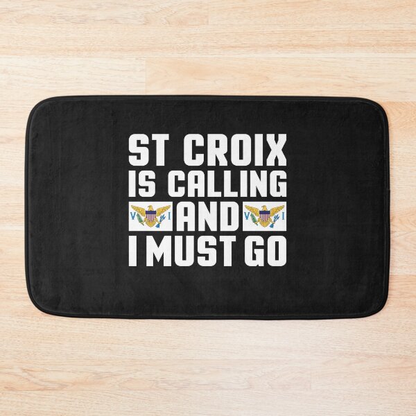 Item preview, St. Croix is calling  and I must go  - Motivational quote  designed and sold by obedtheartist.