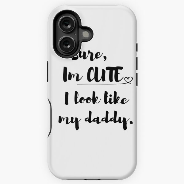 Item preview, Sure, I'm CUTE I look like my daddy designed and sold by BoomBoomBaby.
