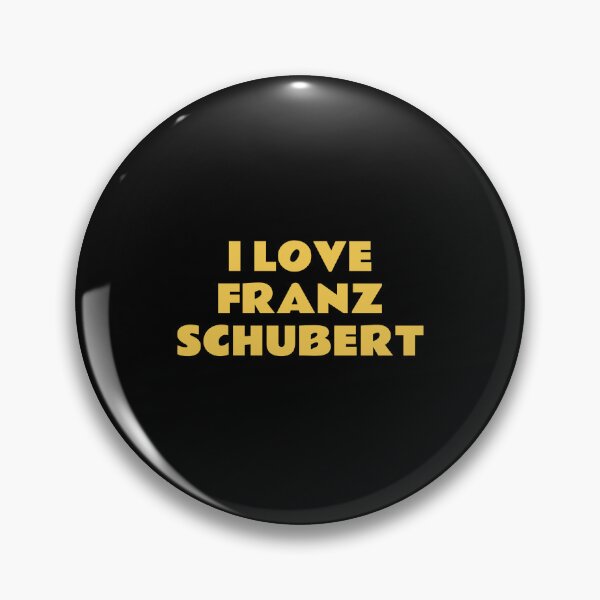 Item preview, I Love Franz Schubert designed and sold by Inspirationmotivation.