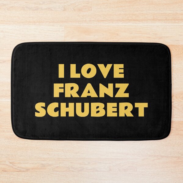 Item preview, I Love Franz Schubert designed and sold by Inspirationmotivation.