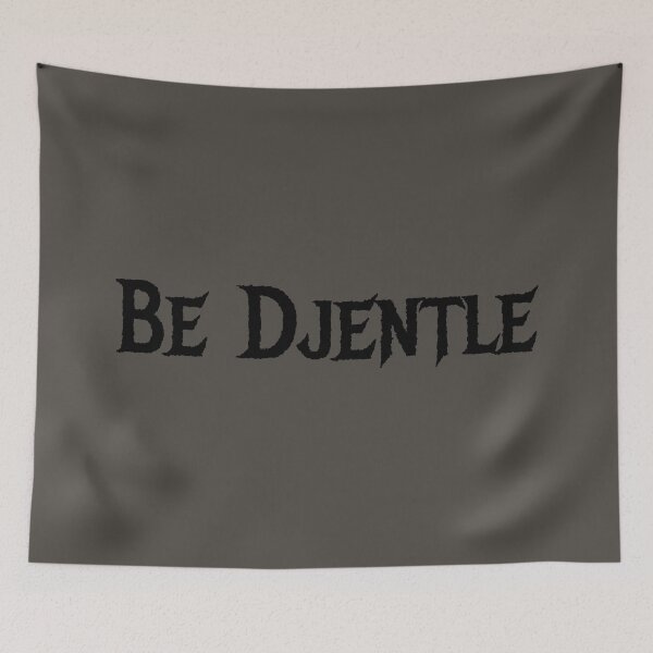 Item preview, Be Djentle (black) designed and sold by muskitt.