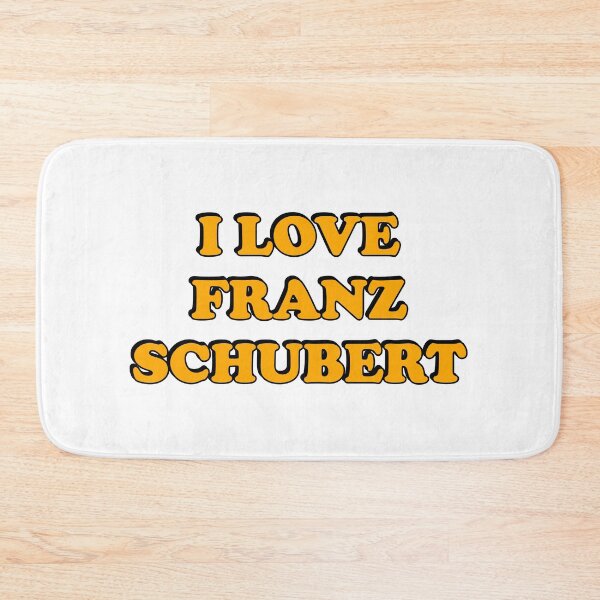 Item preview, I Love Franz Schubert designed and sold by Inspirationmotivation.