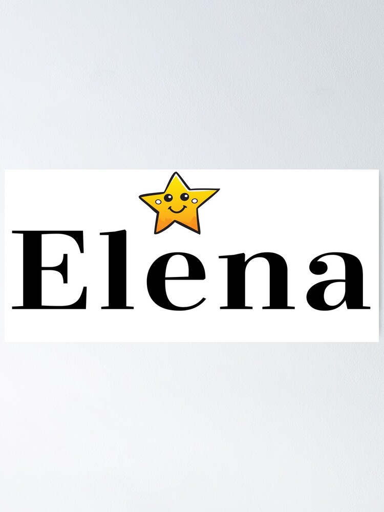 elena-name-elena-meaning-shining-light-poster-by-projectx23-redbubble