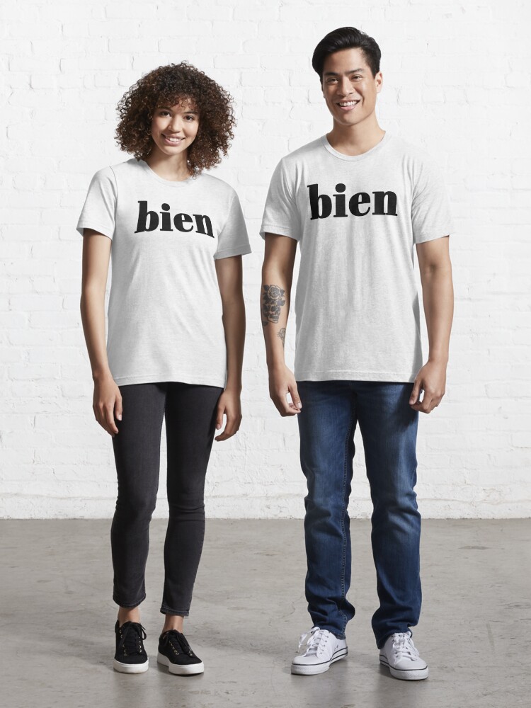 Bien - Good in French " T-Shirt for by designbyceline | Redbubble