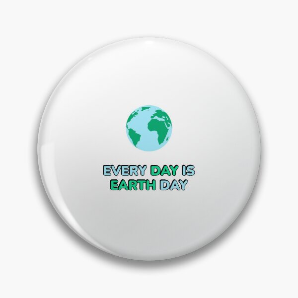 Item preview, Every day is earth day designed and sold by Inspirationmotivation.