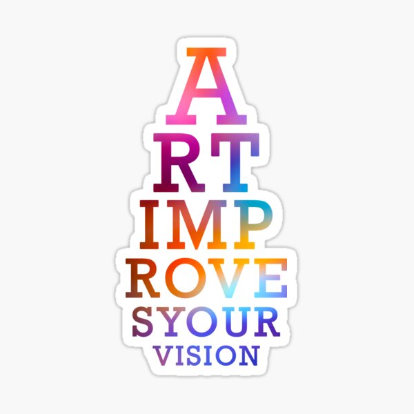 Art Improves Your Vision Eyechart Multicolored Sticker
