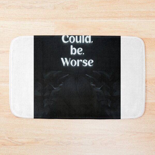 Item preview, Could Be Worse Black 3D Quote Aesthetics designed and sold by Screenpaint.