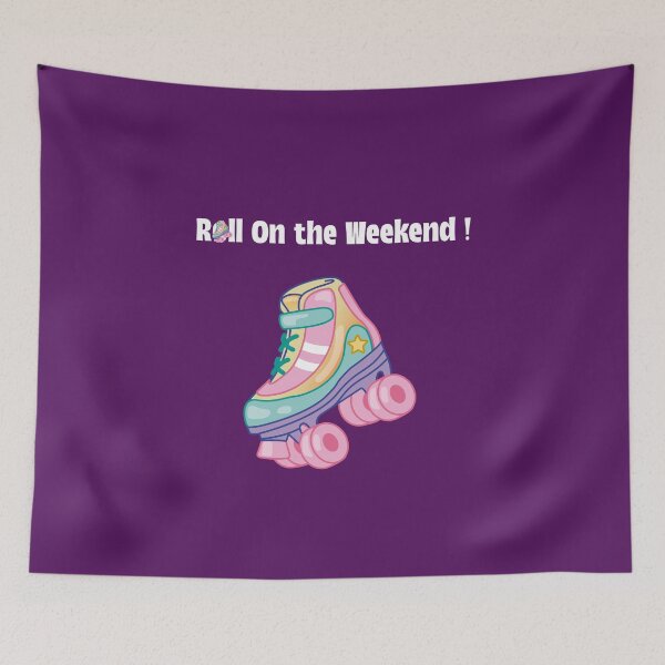 Item preview, Roll On The Weekend! - Pun - Cartoon Roller Skates - Funny designed and sold by LMcDs.