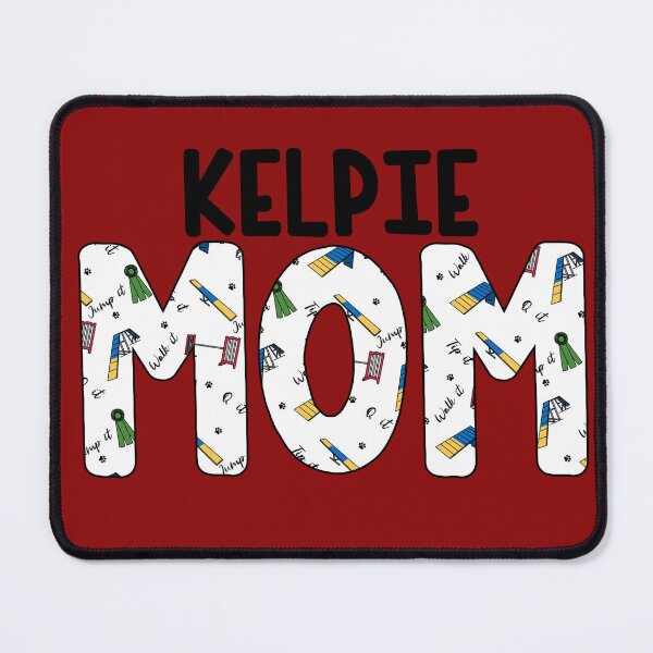 Item preview, Kelpie Agility Day Mom designed and sold by balti014.