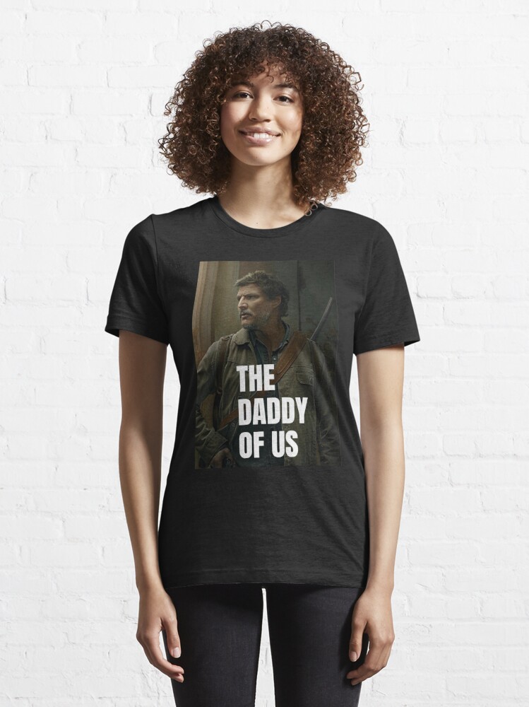 Discover Pedro pascal joel the last of us | Pedro pascal | Pedro pascal the daddy of us  | Essential T-Shirt