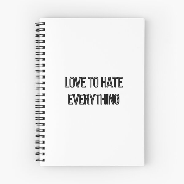 Item preview, LOVE TO HATE EVERYTHING designed and sold by light-artist.