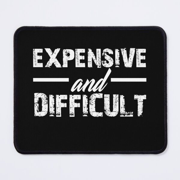 Item preview, Expensive And Difficult - Cute Sarcastic Humor Women Vintage  designed and sold by seritik.