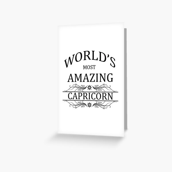 World's Most Amazing Capricorn Greeting Card