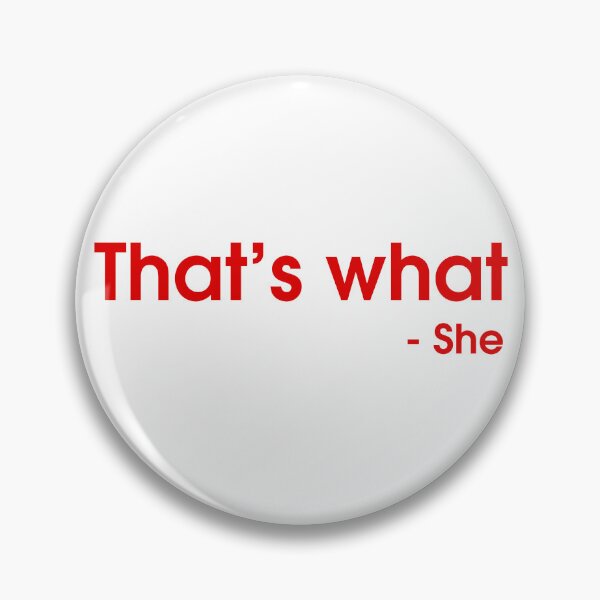 Item preview, That's what she said designed and sold by jurajipark.