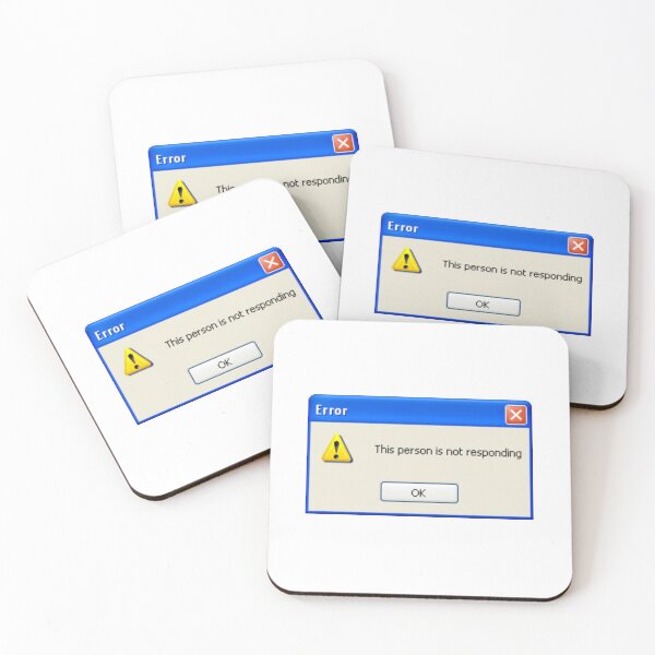 Item preview, Funny windows xp error message "This person is not responding" designed and sold by KaizenGraphics.
