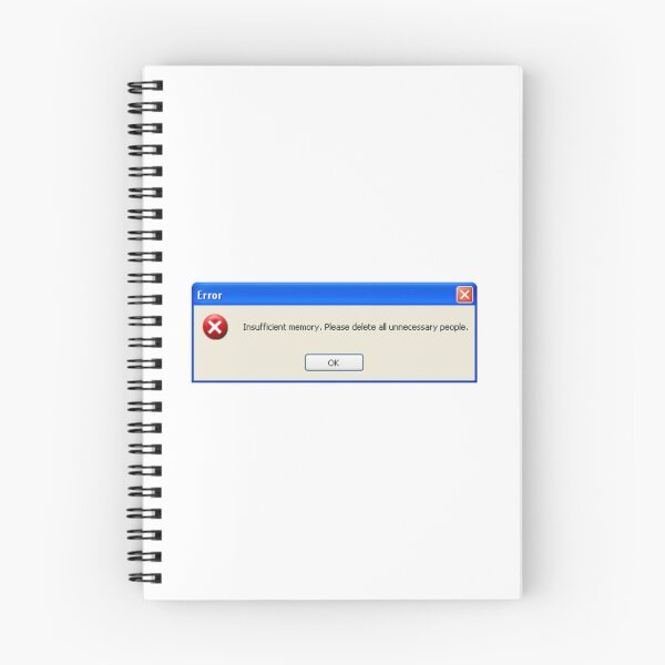 Item preview, Funny windows xp error message "Insufficient memory, please delete all unnecessary people" designed and sold by KaizenGraphics.