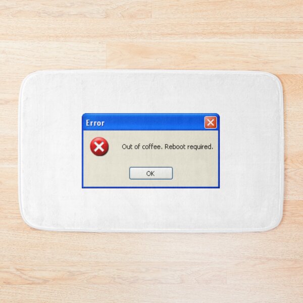 Item preview, Funny windows xp error message "Out of coffee. Reboot required." designed and sold by KaizenGraphics.