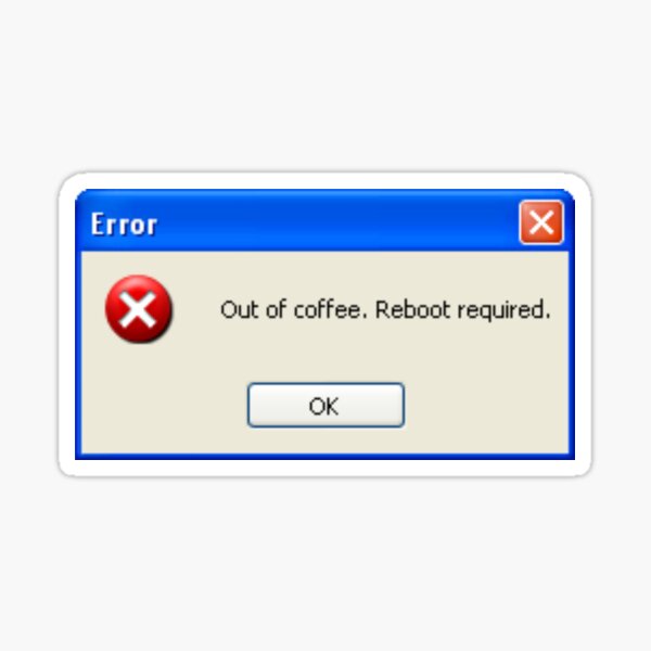 Vista previa del artículo con la obra «Divertido mensaje de error de Windows XP "No hay café. Es necesario reiniciar".», diseñado y vendido por KaizenGraphics.