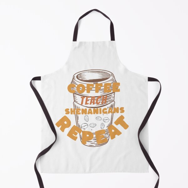 Item preview, Coffee teach shenanigans repeat designed and sold by Print_Fuse.