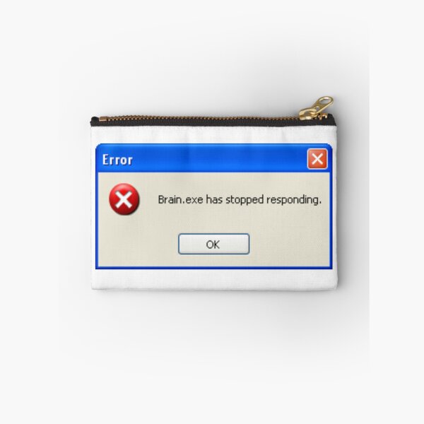 Item preview, Funny windows xp error message "Brain.exe has stopped responding." designed and sold by KaizenGraphics.