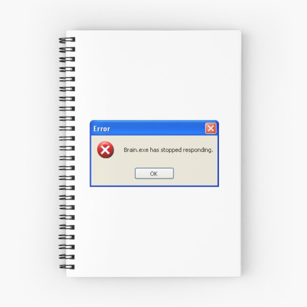 Item preview, Funny windows xp error message "Brain.exe has stopped responding." designed and sold by KaizenGraphics.
