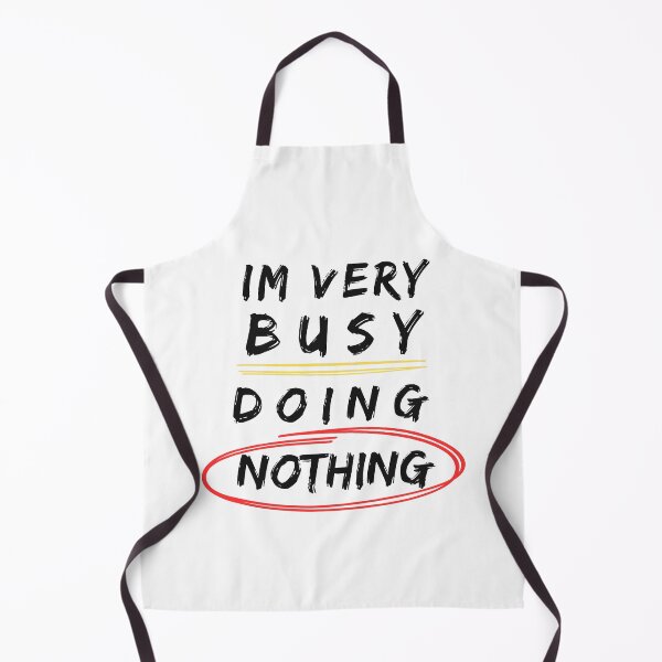 Item preview, i'm very busy doing nothing designed and sold by dnzl.