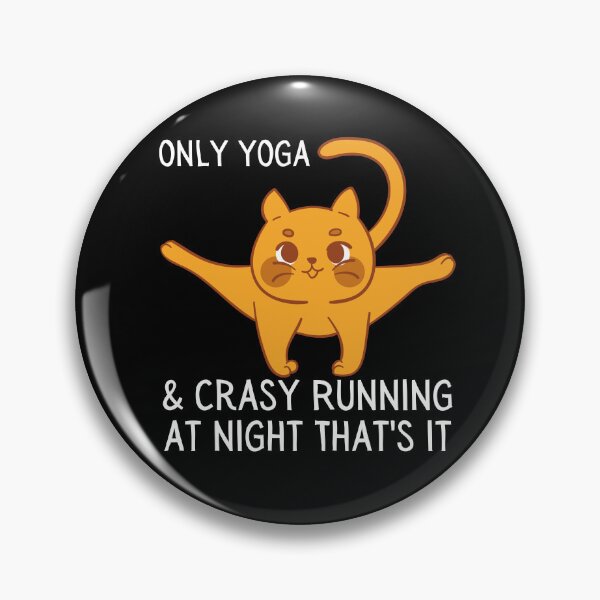 Item preview, Cat Design - Only Yoga & Crazy Running at Night designed and sold by CatFans.