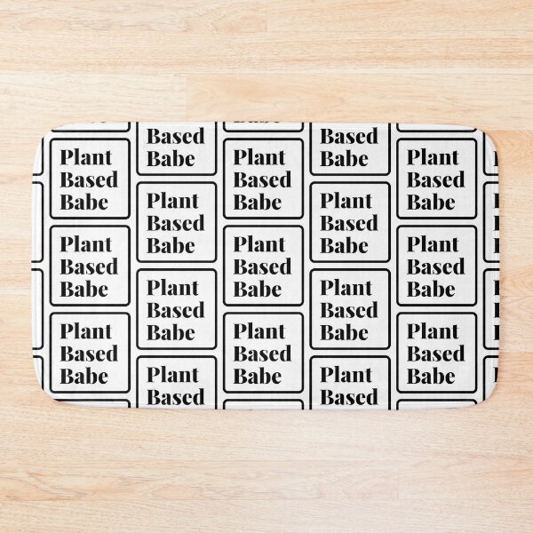 Item preview, Plant-Based Babe designed and sold by SimplyMots.