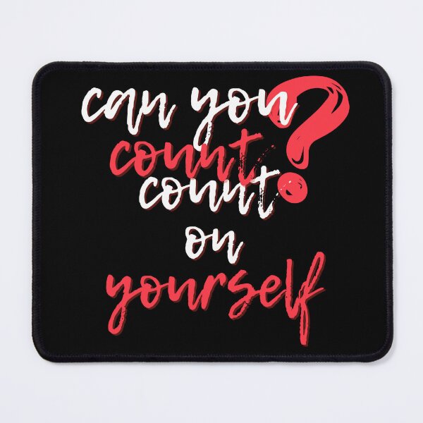 Item preview, Can You Count Count On Yourself designed and sold by NorthV.