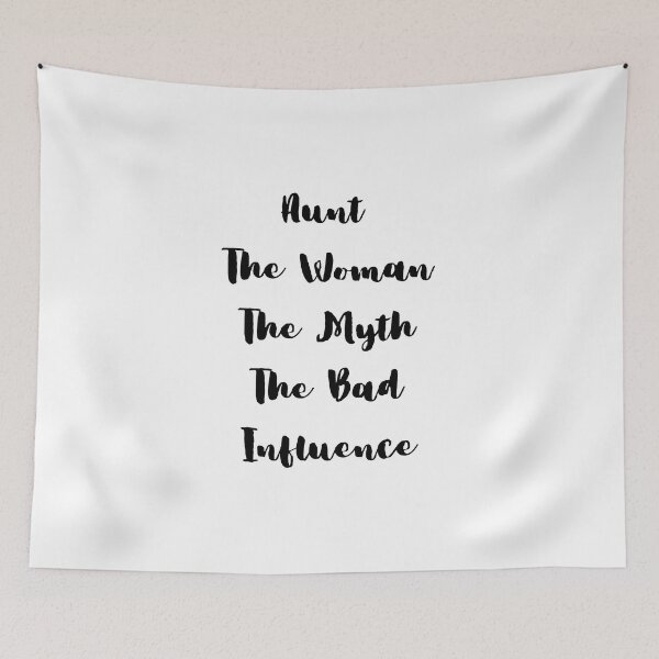 Item preview, Aunt The Woman The Myth The Bad Influence designed and sold by erion-store.