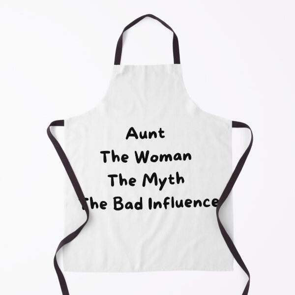 Item preview, Aunt The Woman The Myth The Bad Influence designed and sold by erion-store.