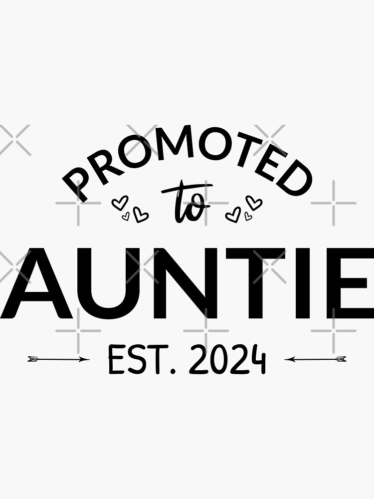 "Promoted To Auntie Est. 2024 II" Sticker for Sale by lemonpepper
