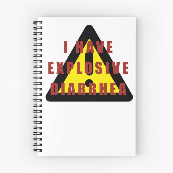 Item preview, WARNING: I have Explosive Diarrhea designed and sold by atuna.