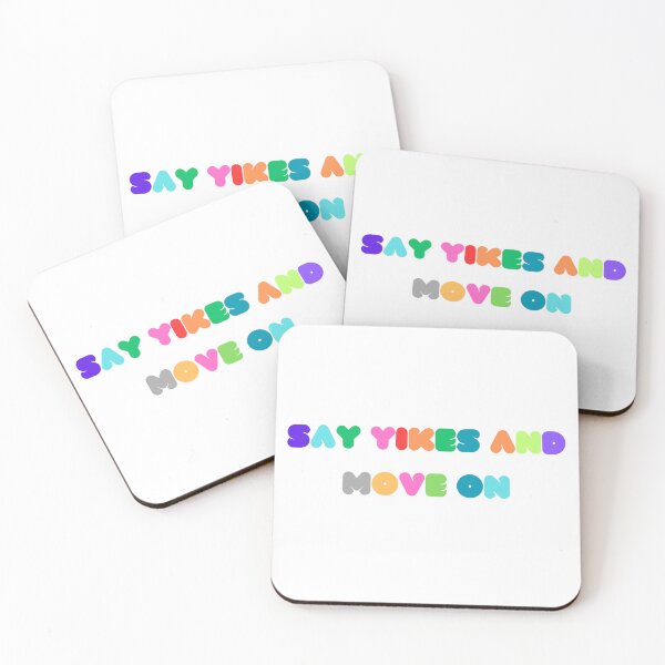 Item preview, Say Yikes And Move On designed and sold by ArtShotss.