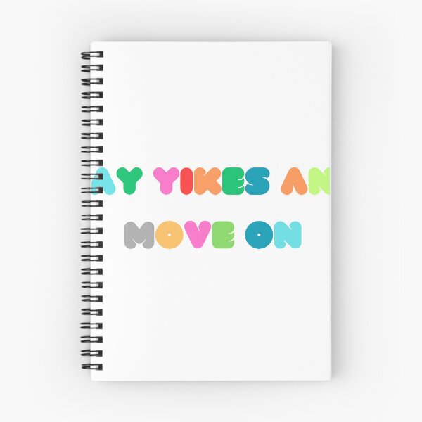 Item preview, Say Yikes And Move On designed and sold by ArtShotss.