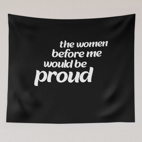 Item preview, the women before me would be proud designed and sold by stor11.