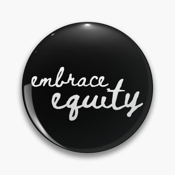 Item preview, Embrace Equity.  #IWD2023 designed and sold by venomouspixie.