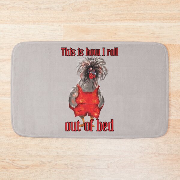 Item preview, This is how I roll out of bed: Funny Crested Chicken Fella With Bed Head Hair designed and sold by JoyOfHopeStore.