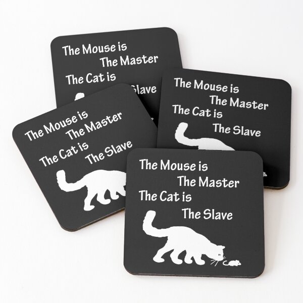 Item preview, The Mouse is the Master the Cat is the Slave designed and sold by Uvogin2099.