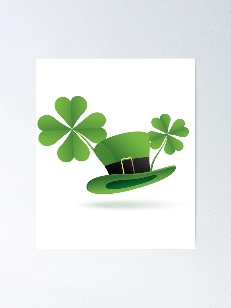 ST PATRICK'S DAY HAT CLOVER LEAVES Poster for Sale by medmaz25