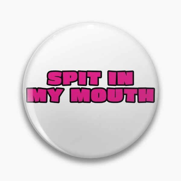 Item preview, Spit in my mouth  designed and sold by EmiliaArtale.