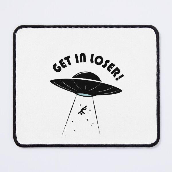 Item preview, UFO: Get In Loser V2  designed and sold by Rebellion-10.
