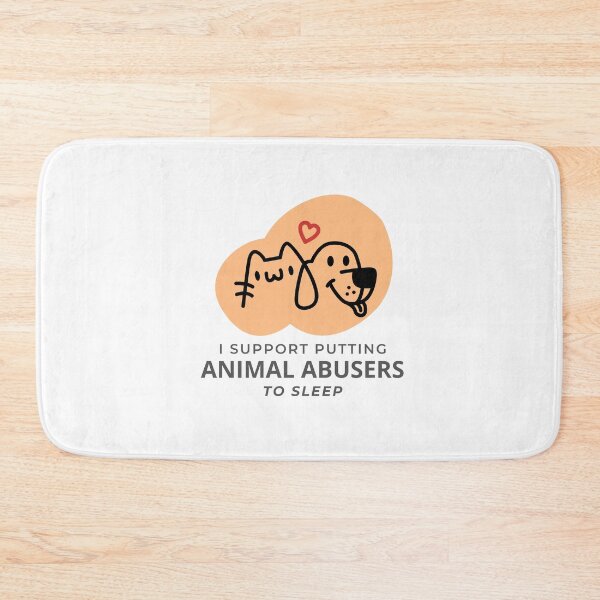 Item preview, I Support Putting Animal Abusers to Sleep Love designed and sold by GSquaredDesigns.