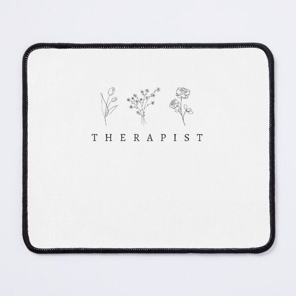 Item preview, Therapist, Flowers, Tulip, Rose, Daisies, Quote, designed and sold by Pondering Creations.