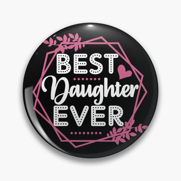 Item preview, Best Daughter Ever | Gift for Daughter' Birthday - Black designed and sold by PearlMoonGrapes.