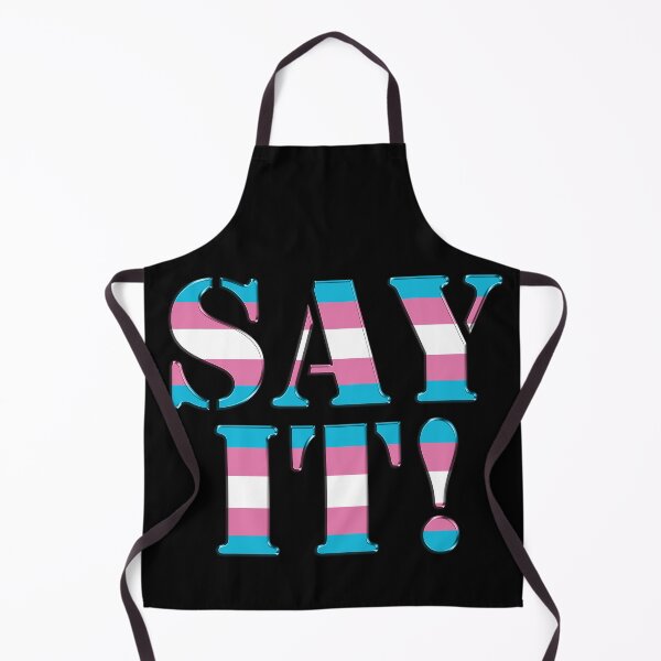 Item preview, Say It (big) Transgender designed and sold by TheirChoice.
