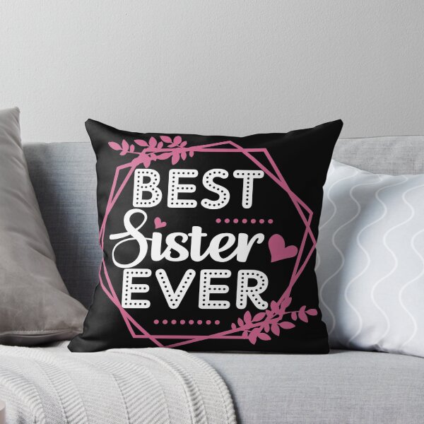 Item preview, Best Sister Ever | Gift for Sister's Birthday - Black designed and sold by PearlMoonGrapes.