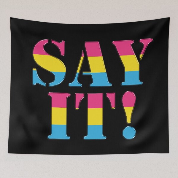 Item preview, Say It (big) Pan Pride designed and sold by TheirChoice.