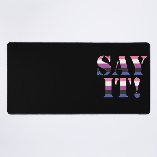 Item preview, Say It (big) Genderfluid Pride designed and sold by TheirChoice.