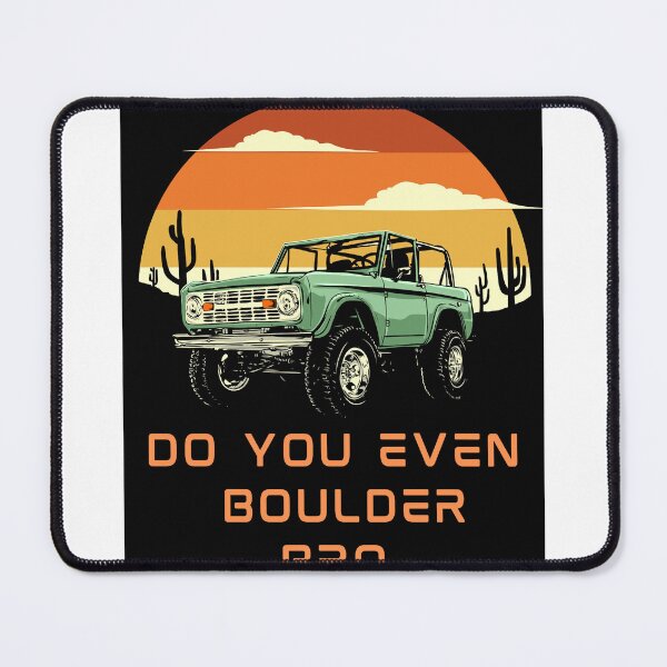 Item preview, Do You Even Boulder Bro designed and sold by MARCAMARCA.
